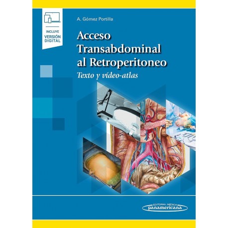 ACCESO TRANSABDOMINAL AL RETROPERITONEO. TEXTO Y VIDEO-ATLAS (INCLUYE VERSION DIGITAL)