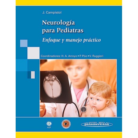NEUROLOGIA PARA PEDIATRAS. ENFOQUE Y MANEJO PRACTICO