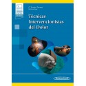 TECNICAS INTERVENCIONISTAS DEL DOLOR (INCLUYE VERSION DIGITAL CON MATERIAL COMPLEMENTARIO)