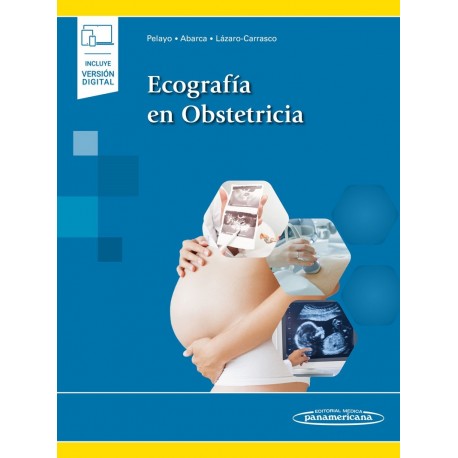ECOGRAFIA EN OBSTETRICIA (INCLUYE VERSION DIGITAL)