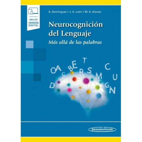 NEUROCOGNICION DEL LENGUAJE. MAS ALLA DE LAS PALABRAS (INCLUYE VERSION DIGITAL)