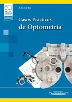 CASOS PRACTICOS DE OPTOMETRÍA (INCLUYE VERSION DIGITAL CON MATERIAL COMPLEMENTARIO)