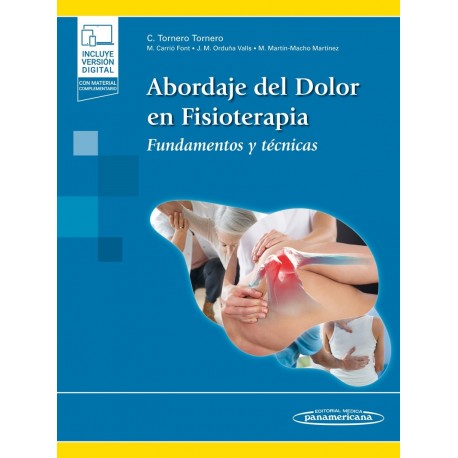 ABORDAJE DEL DOLOR EN FISIOTERAPIA (INCLUYE VERSION DIGITAL CON MATERIAL COMPLEMENTARIO)