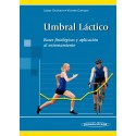 UMBRAL LACTICO. BASES FISIOLOGICAS Y PALICACION AL ENTRENAMIENTO
