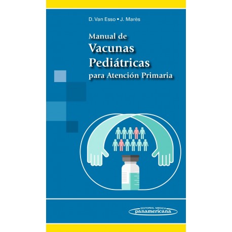 MANUAL DE VACUNAS PEDIATRICAS PARA ATENCION PRIMARIA