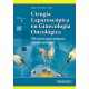 CIRUGIA LAPAROSCOPICA EN GINECOLOGIA ONCOLOGICA. TECNICAS QUIRURGICAS E INDICACIONES
