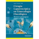 CIRUGIA LAPAROSCOPICA EN GINECOLOGIA ONCOLOGICA. TECNICAS QUIRURGICAS E INDICACIONES
