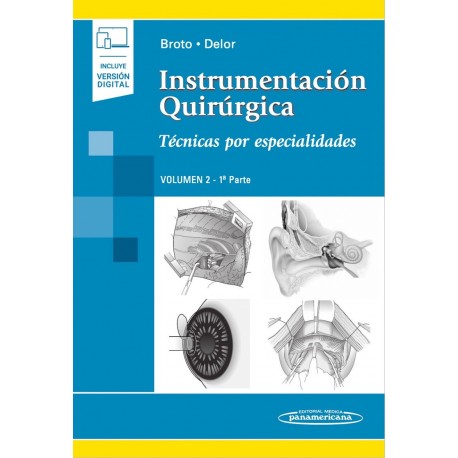 INSTRUMENTACION QUIRURGICA. TECNICAS POR ESPECIALIDADES. VOL. 2 (1ª PARTE) INCLUYE VERSION DIGITAL