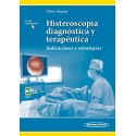 HISTEROSCOPIA DIAGNOSTICA Y TERAPEUTICA. INDICACIONES Y ESTRATEGIAS (INCLUYE VERSION DIGITAL)