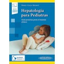HEPATOLOGIA PARA PEDIATRAS. GUIA PRACTICA PARA EL MANEJO CLINICO (INCLUYE VERSION DIGITAL)