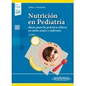NUTRICION EN PEDIATRIA. BASES PARA LA PRACTICA CLINICA EN NIÑOS SANOS Y ENFERMOS (INCLUYE VERSION DIGITAL)