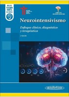 NEUROINTENSIVISMO. ENFOQUE CLINICO, DIAGNOSTICO Y TERAPEUTICO (INCLUYE VERSION DIGITAL MI EUREKA)