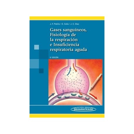 GASES SANGUINEOS, FISIOLOGIA DE LA RESPIRACION E INSUFICIENCIA RESPIRATORIA AGUDA