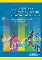 LA ACTIVIDAD FISICA, EL EJERCICIO Y EL DEPORTE EN NIÑOS Y ADOLESCENTES