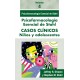 PSICOFARMACOLOGIA ESENCIAL DE STAHL. CASOS CLINICOS (VOL.4) NIÑOS Y ADOLESCENTES