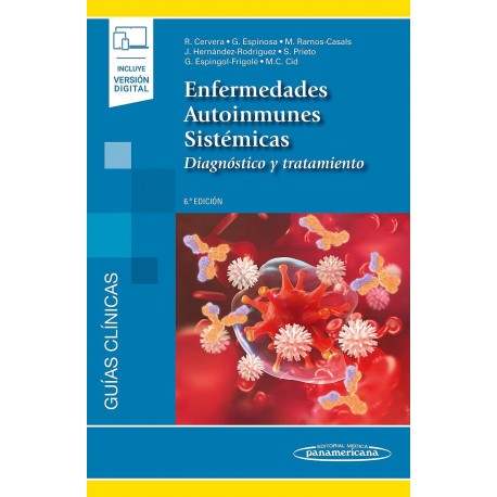 ENFERMEDADES AUTOINMUNES SISTEMICAS. DIAGNOSTICO Y TRATAMIENTO (INCLUYE VERSION DIGITAL)