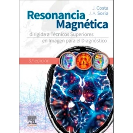 RESONANCIA MAGNETICA DIRIGIDA A TECNICOS SUPERIORES EN IMAGEN PARA EL DIAGNOSTICO