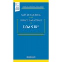 GUIA DE CONSULTA DE LOS CRITERIOS DIAGNOSTICOS DEL DSM-5-TR (INCLUYE VERSION DIGITAL)
