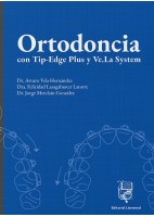 ORTODONCIA CON TIP-EDGE PLUS Y VE. LA SYSTEM