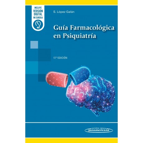 GUIA FARMACOLOGICA EN PSIQUIATRIA (INCLUYE VERSION DIGITAL MI EUREKA)