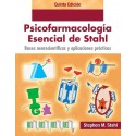 BASES NEUROCIENTIFICAS Y APLICACIONES PRACTICAS. .PSICOFARMACOLOGIA ESENCIAL DE STAHL
