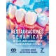 RESTAURACIONES CERAMICAS. DE LA PLANIFICACION CLINICA A LA EXCELENCIA ESTETICA