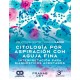 CITOLOGIA POR ASPIRACION CON AGUJA FINA. INTERPRETACION PARA DIAGNOSTICOS ACERTADOS