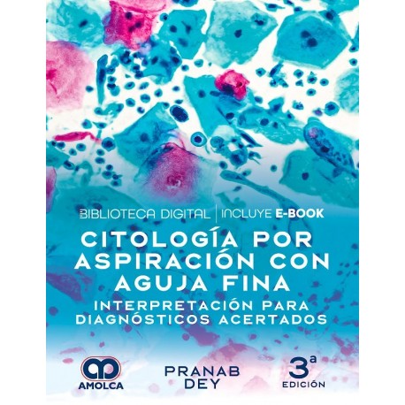 CITOLOGIA POR ASPIRACION CON AGUJA FINA. INTERPRETACION PARA DIAGNOSTICOS ACERTADOS