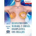 RECONSTRUCCION MAMARIA Y CIRUGIA ONCOPLASTICA CON COLGAJOS