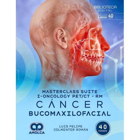 MASTERCLASS SUITE-I-ONCOLOGY PET/CT-RM. CANCER BUCOMAXILOFACIAL