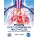 IMAGEN CARDIOVASCULAR MULTIMODAL. ENFOQUE COMPLETO PARA UN DIAGNOSTICO CERTERO