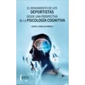 EL RENDIMIENTO DE LOS DEPORTISTAS DESDE UNA PERSPECTIVA DE LA PSICOLOGIA COGNITIVA