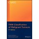 TNM CLASSIFICATION OF MALIGNANT TUMOURS