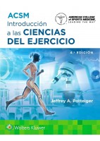 ACSM INTRODUCCION A LAS CIENCIAS DEL EJERCICIO (INCLUYE CONTENIDO ADICIONAL EN LINEA)