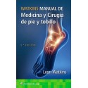 WATKINS MANUAL DE MEDICINA Y CIRUGIA DE PIE Y TOBILLO