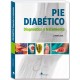 PIE DIABETICO. DIAGNOSTICO Y TRATAMIENTO