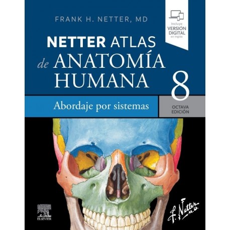 NETTER. ATLAS DE ANATOMIA HUMANA. ABORDAJE POR SISTEMAS (INCLUYE VERSION DIGITAL EN INGLES)
