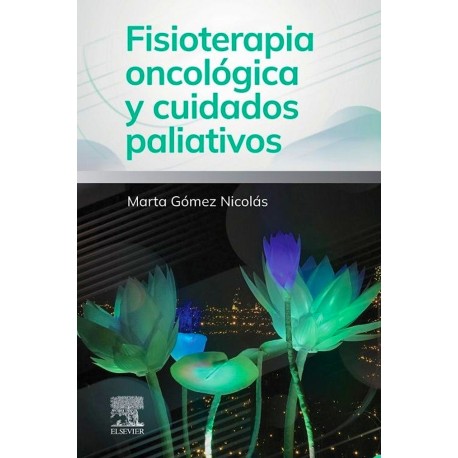 FISIOTERAPIA ONCOLOGICA Y CUIDADOS PALIATIVOS
