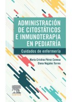 ADMINISTRACION DE CITOSTATICOS E INMUNOTERAPIA EN PEDIATRIA. CUIDADOS DE ENFERMERIA