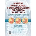 MANEJO NUTRICIONAL Y SUPLEMENTACION EN CIRUGIA BARIATRICA. GUIA DE PRACTICA CLINICA