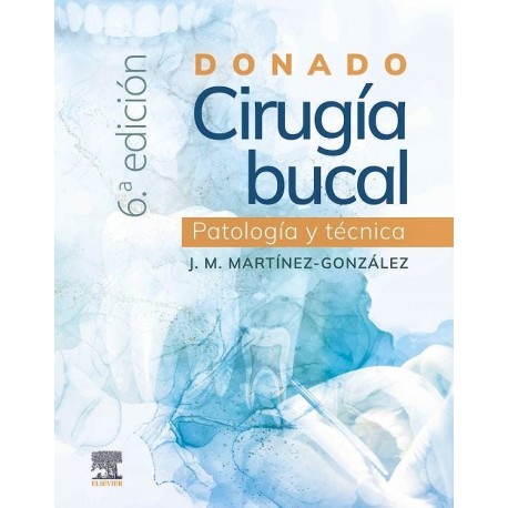 DONADO. CIRUGIA BUCAL. PATOLOGIA Y TECNICA
