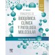PRINCIPIOS DE BIOQUIMICA CLINICA Y PATOLOGIA MOLECULAR (INCLUYE CONTENIDO DIGITAL)
