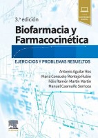 BIOFARMACIA Y FARMACOCINETICA. EJERCICIOS Y PROBLEMAS RESUELTOS (INCLUYE CONTENIDO DIGITAL)
