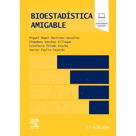 BIOESTADISTICA AMIGABLE (INCLUYE CONTENIDO DIGITAL)