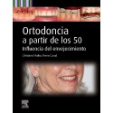 ORTODONCIA A PARTIR DE LOS 50. INFLUENCIA DEL ENVEJECIMIENTO