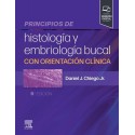 PRINCIPIOS DE HISTOLOGIA Y EMBRIOOLOGIA BUCAL CON ORIENTACION CLINICA (INCLUYE VERSION DIGITAL EN INGLES)