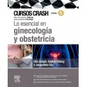 LO ESENCIAL EN GINECOLOGIA Y OBSTETRICIA. CURSOS CRASH