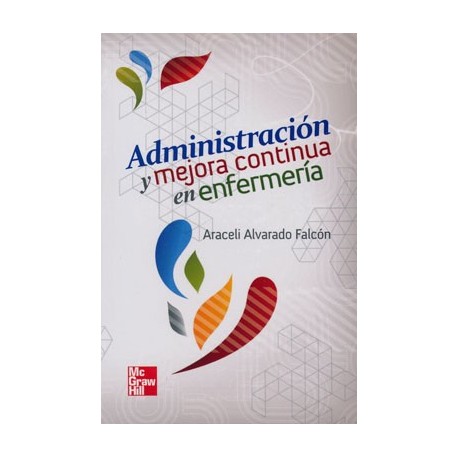ADMINISTRACION Y MEJORA CONTINUA EN ENFERMERIA