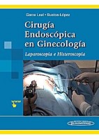 CIRUGIA ENDOSCOPICA EN GINECOLOGIA. LAPAROSCOPIA E HISTEROSCOPIA