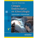 CIRUGIA ENDOSCOPICA EN GINECOLOGIA. LAPAROSCOPIA E HISTEROSCOPIA
